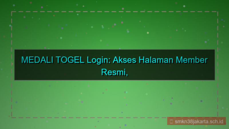 MEDALI TOGEL halaman login member resmi
