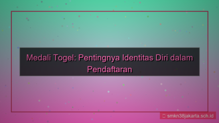 MEDALI TOGEL identitas diri daftar