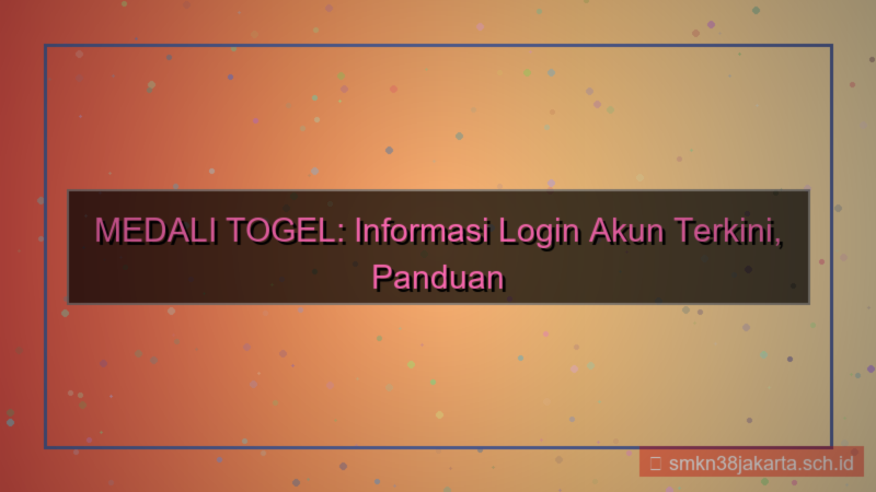 desain MEDALI TOGEL informasi login akun terkini