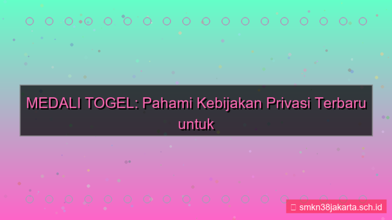 gambar MEDALI TOGEL kebijakan privasi terbaru