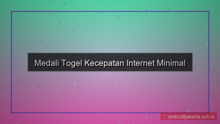 gambar MEDALI TOGEL kecepatan internet minimal