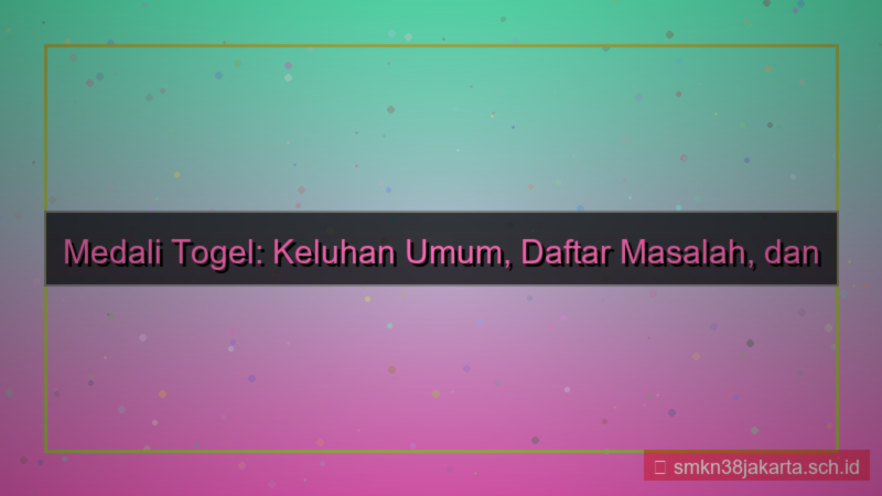 visual MEDALI TOGEL keluhan daftar solusi