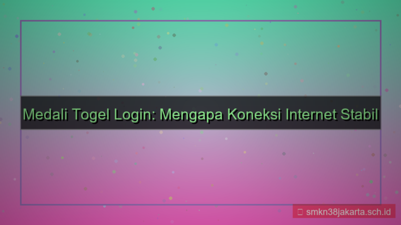 desain MEDALI TOGEL koneksi internet stabil login