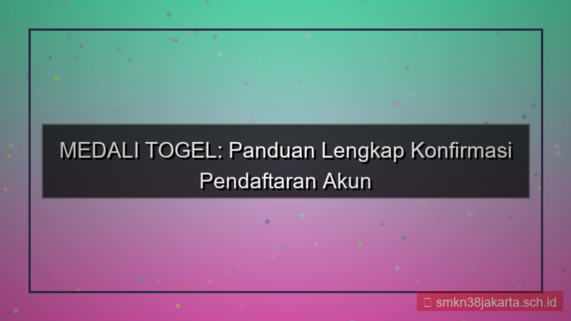 visual MEDALI TOGEL konfirmasi pendaftaran