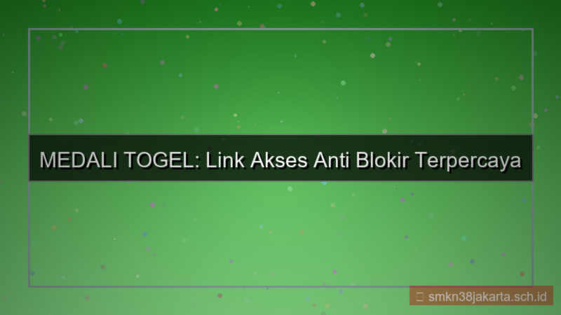 konten MEDALI TOGEL link akses tanpa blokir