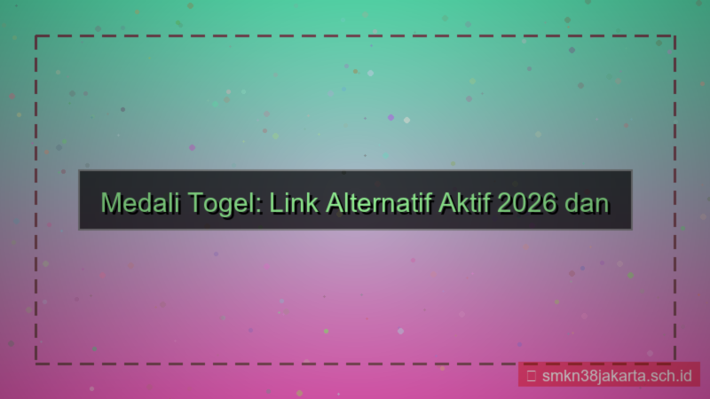 gambar MEDALI TOGEL link alternatif aktif 2026