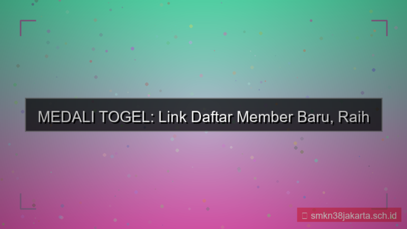 ilustrasi MEDALI TOGEL link daftar member baru