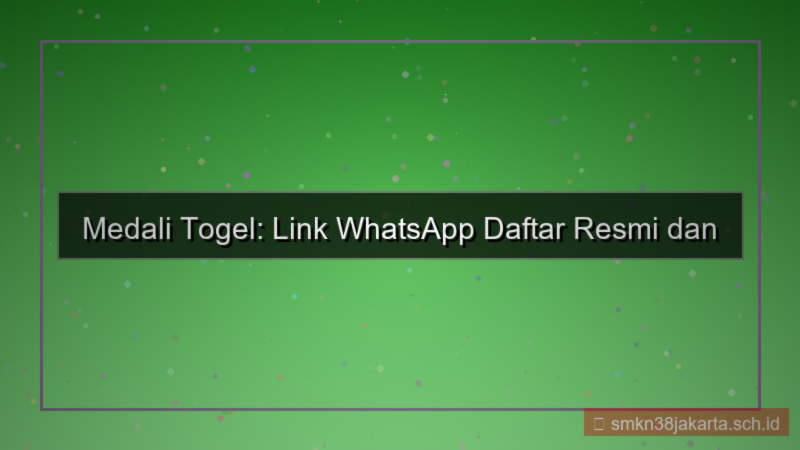 MEDALI TOGEL link whatsapp daftar