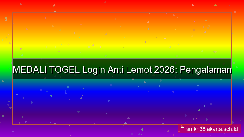 desain MEDALI TOGEL login anti lemot 2026
