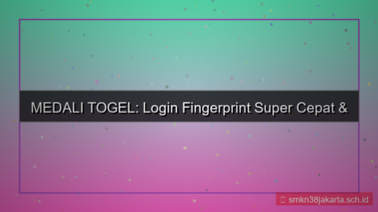 MEDALI TOGEL login pakai fingerprint