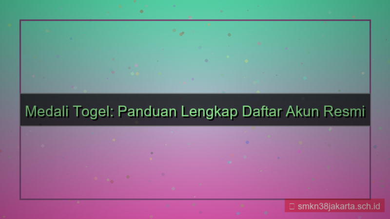 tampilan MEDALI TOGEL panduan daftar akun