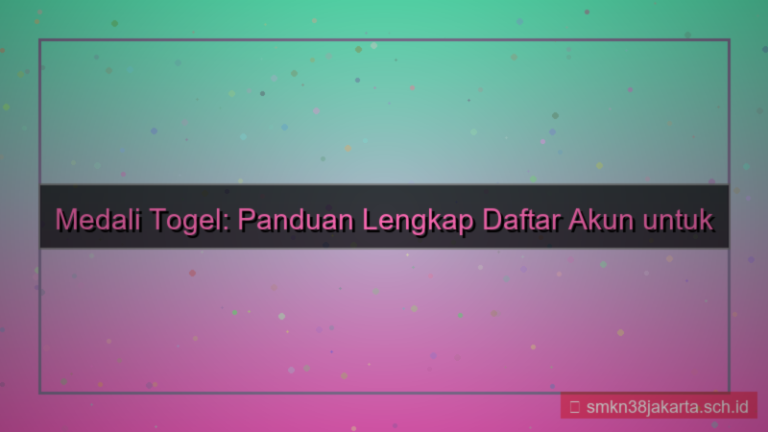 MEDALI TOGEL panduan daftar pemula