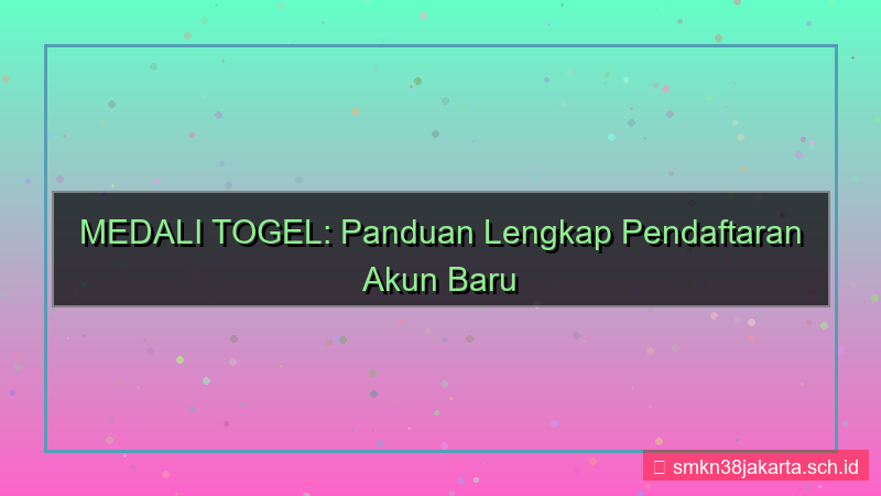 tampilan MEDALI TOGEL pendaftaran akun baru online