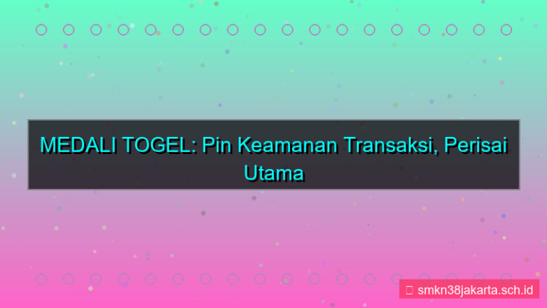 konten MEDALI TOGEL pin keamanan transaksi