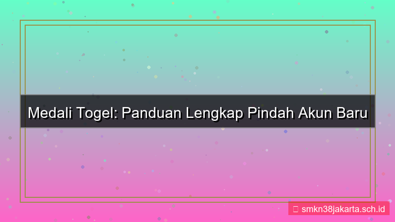 desain MEDALI TOGEL pindah akun baru