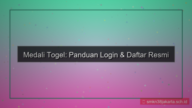 MEDALI TOGEL portal login dan daftar 2026