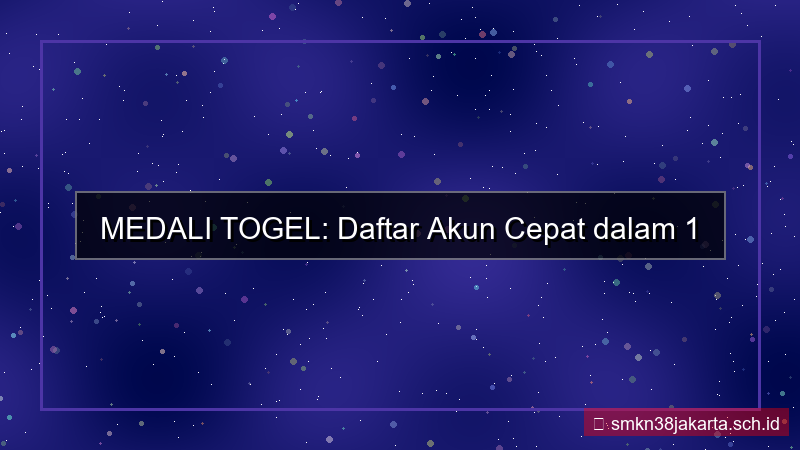 MEDALI TOGEL proses daftar 1 menit