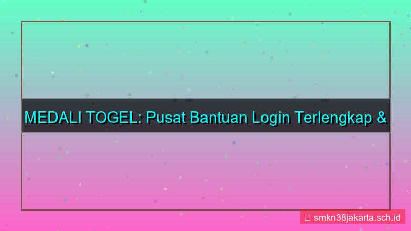 MEDALI TOGEL pusat bantuan login