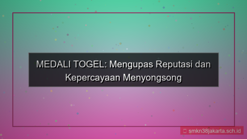 MEDALI TOGEL reputasi medalitogel 2026