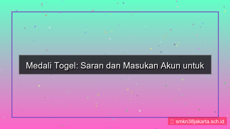 tampilan MEDALI TOGEL saran dan masukan akun