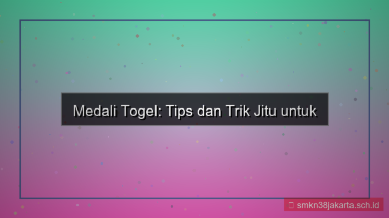 desain MEDALI TOGEL tips dan trik member