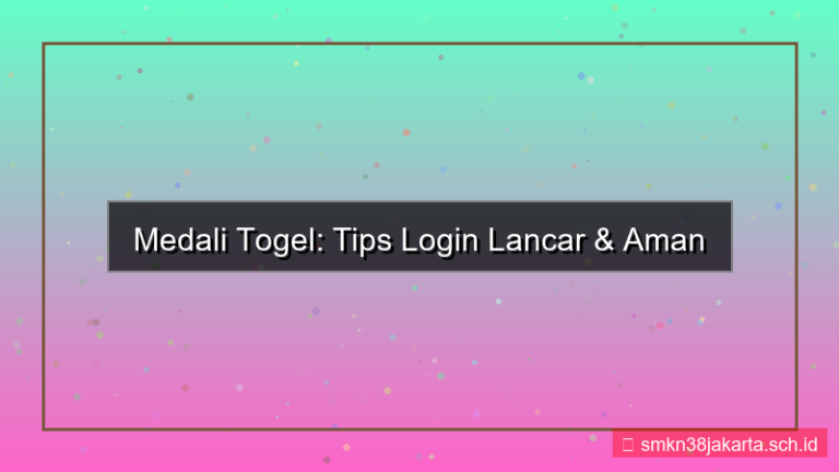 desain MEDALI TOGEL tips login lancar