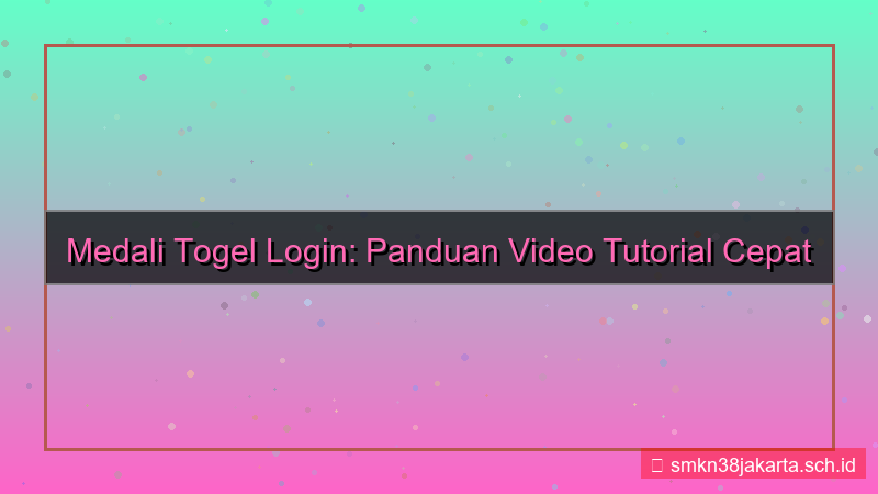 MEDALI TOGEL tutorial video login