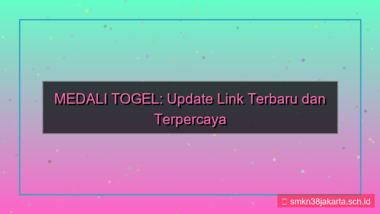 MEDALI TOGEL update link terbaru 2026