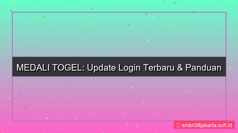 desain MEDALI TOGEL update login terbaru