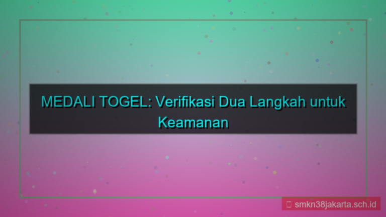 visual MEDALI TOGEL verifikasi dua langkah