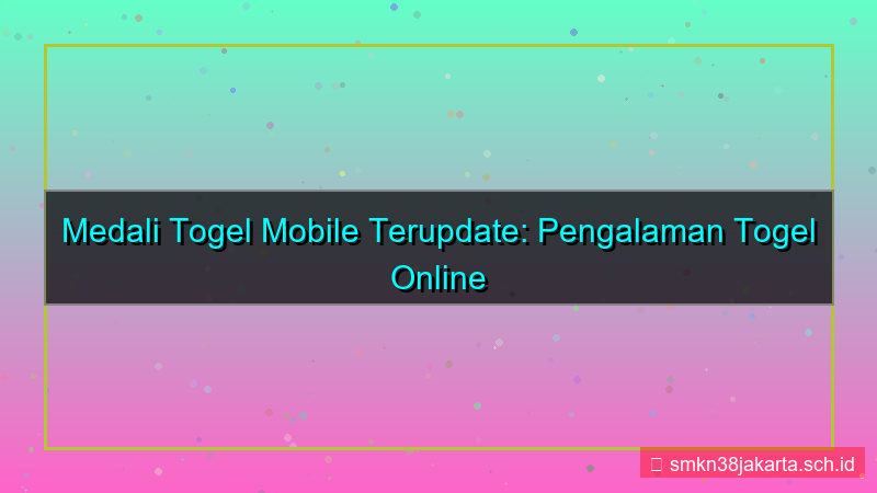 ilustrasi MEDALI TOGEL versi mobile terupdate