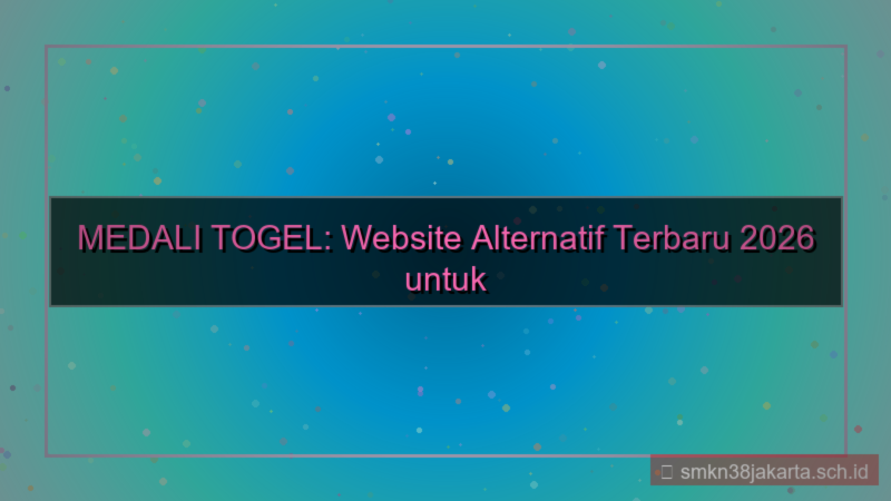 visual MEDALI TOGEL website alternatif terbaru 2026