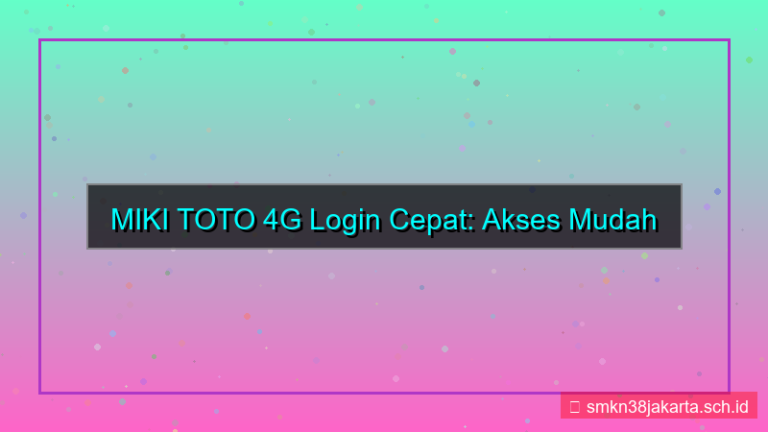 gambar MIKI TOTO 4g login cepat