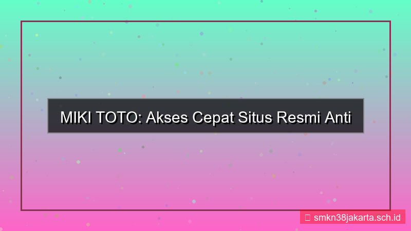 ilustrasi MIKI TOTO akses cepat situs