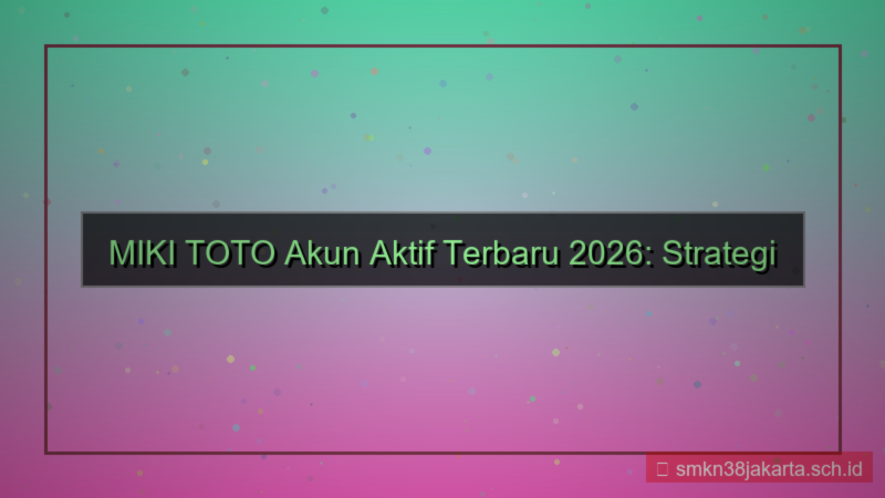 tampilan MIKI TOTO akun aktif terbaru 2026