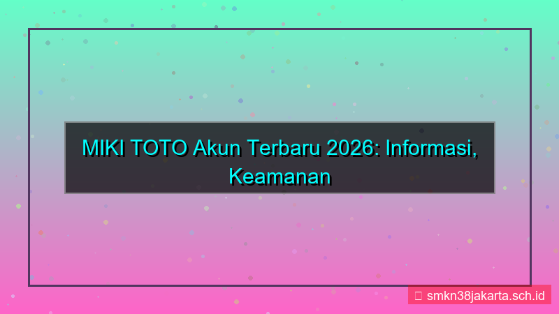 MIKI TOTO akun terbaru 2026