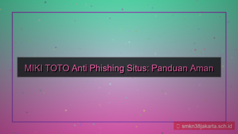gambar MIKI TOTO anti phishing situs