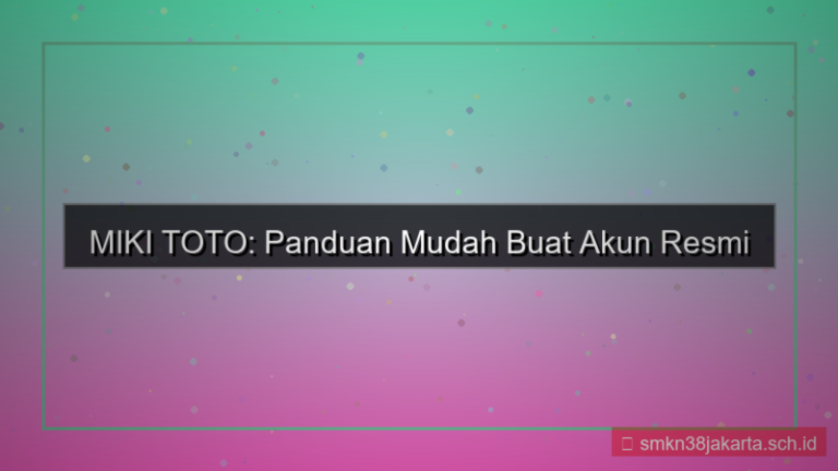 MIKI TOTO cara buat akun mudah