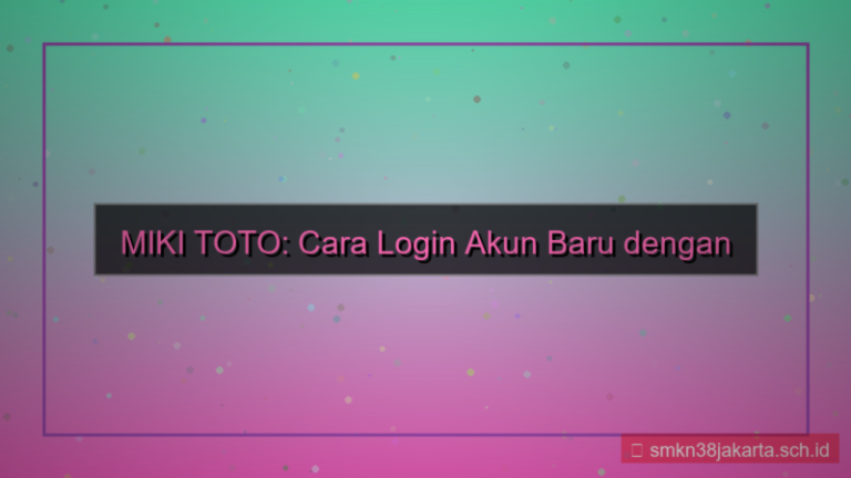 ilustrasi MIKI TOTO cara login akun baru