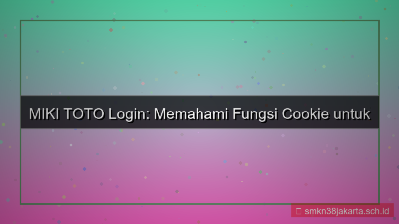 tampilan MIKI TOTO cookie enable login