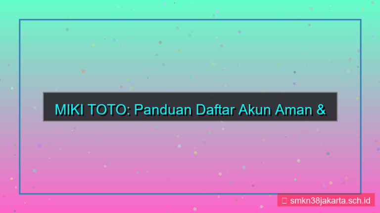 MIKI TOTO daftar akun aman 2026