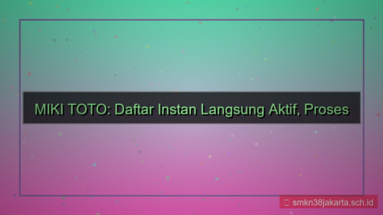 ilustrasi MIKI TOTO daftar instan langsung aktif