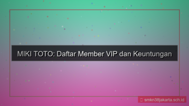 konten MIKI TOTO daftar member vip