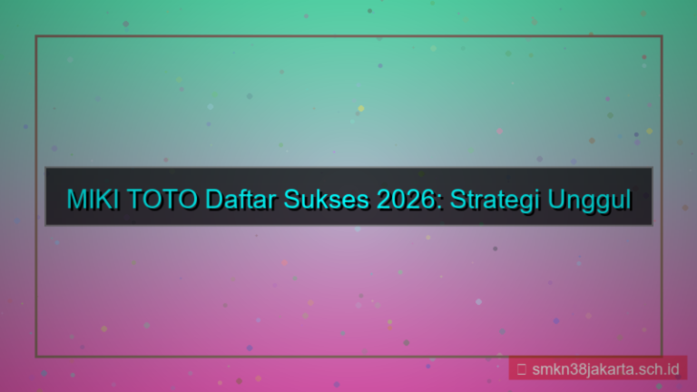 tampilan MIKI TOTO daftar sukses 2026