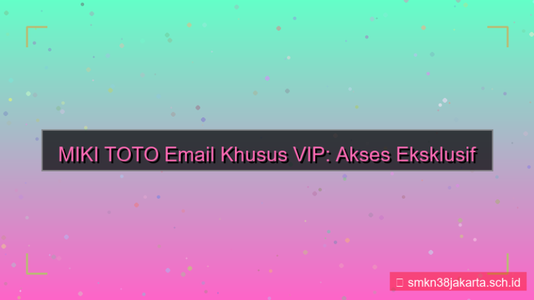 ilustrasi MIKI TOTO email khusus vip