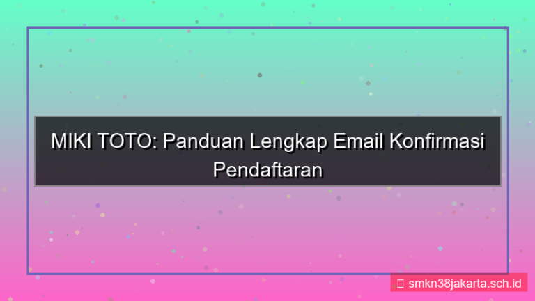 MIKI TOTO email konfirmasi daftar
