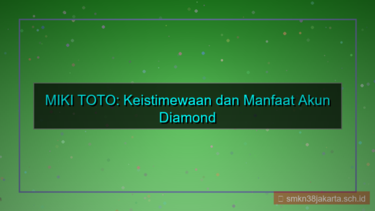 gambar MIKI TOTO fasilitas akun diamond