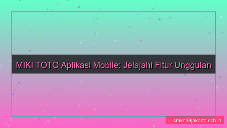 gambar MIKI TOTO fitur aplikasi mobile