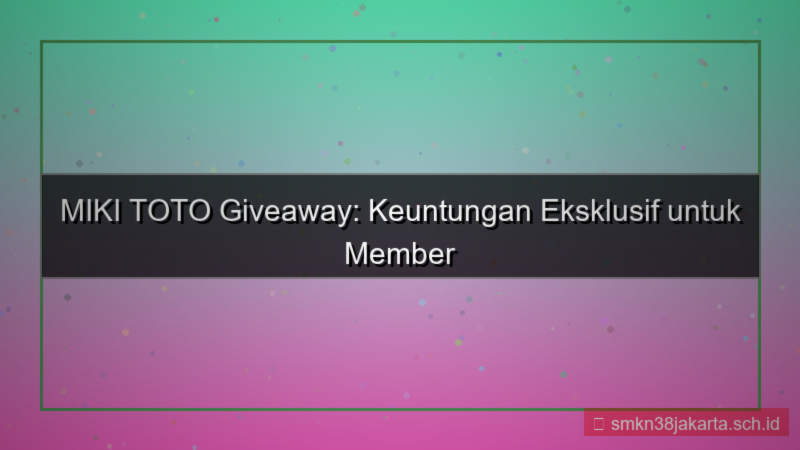 tampilan MIKI TOTO giveaway khusus member baru