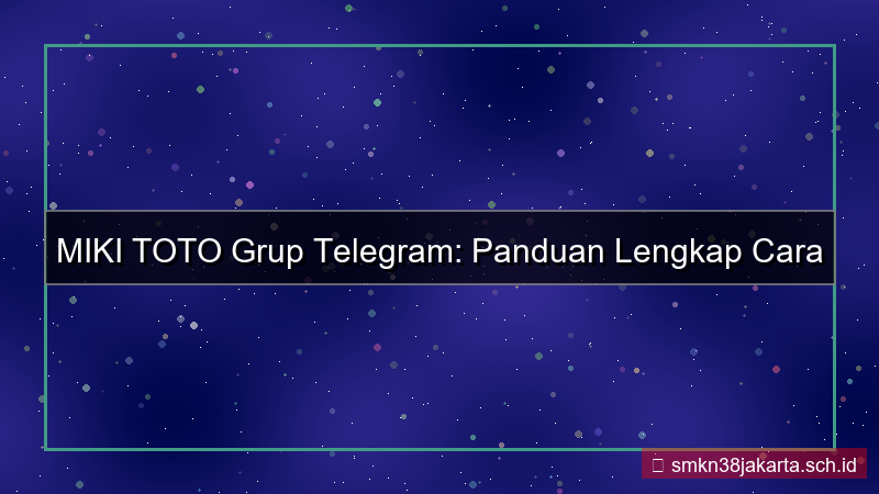 MIKI TOTO grup telegram daftar